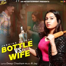 Bottle vs Wife