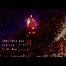 Ringtone dub extravaganza fyrir Jón gamla