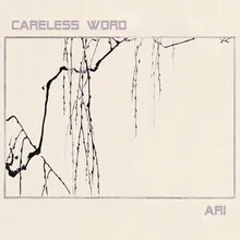 Careless Word