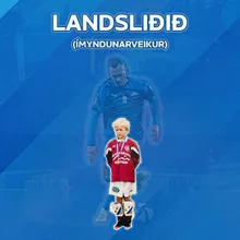 Landsliðið (Ímyndunarveikur)