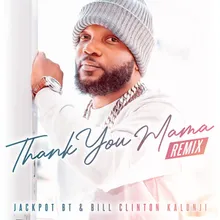 Thank You Mama Remix