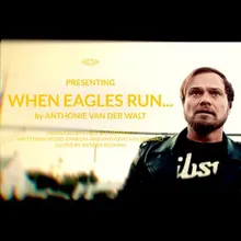 When Eagles Run