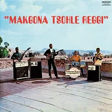 Makgona Tsohle Reggi