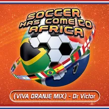 Soccer Has Come to Africa Viva Oranje Mix