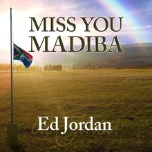 Miss You Madiba