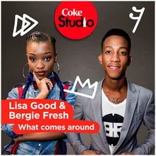 What Comes Around Coke Studio South Africa: Season 2