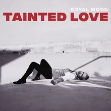 Tainted Love