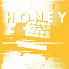 Honey Reimagined by Brother.