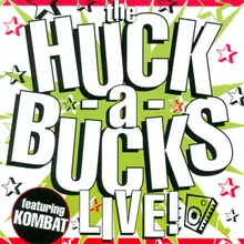 It's the Huck-A-Bucks