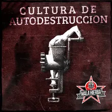 Cultura de Autodestrucción