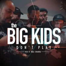 The Big Kids Dont Play