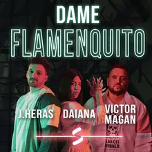 Dame Flamenquito Versión Corta