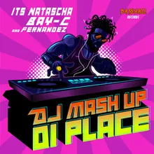 DJ Mash Up Di Place