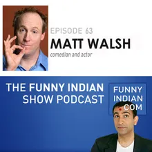 Matt Walsh part I of II