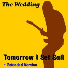 Tomorrow I Set Sail Extended Version
