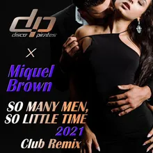 So Many Men, So Little Time 2021 Club Remix
