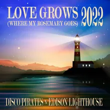Love Grows (Where My Rosemary Goes) 2022 Instrumental