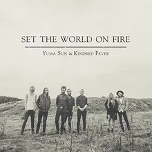 Set the World on Fire