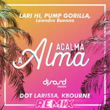 Acalma a Alma-Dot Larissa, Kbourne Remix