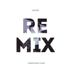 Something I Said-Remix