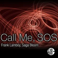 Call Me, SOS-Frank Lamboy Tech House Dub Mix