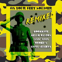 On Your Feet Soldier-Unity Selekta Remix