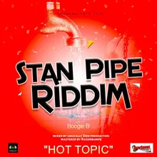 Hot Topic-Stan Pipe Riddim