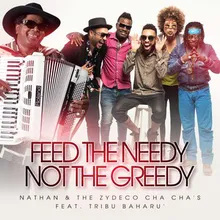 Feed the Needy Not the Greedy