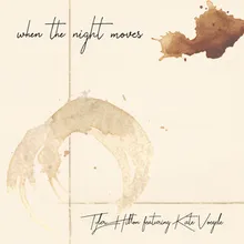 When the Night Moves-Single Edit
