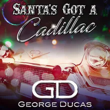 Santa's Got A Cadillac