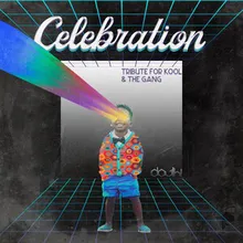 Celebration (Tribute for Kool & the Gang)