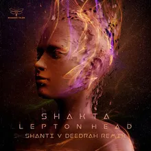 Lepton Head-Shanti v Deedrah Remix