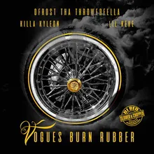 Vogues Burn Rubber-Slowed & Chopped