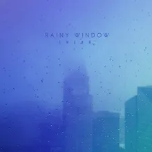 Rainy Window