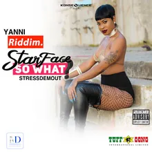 So What? (StressDemOut - Yanni Riddim)