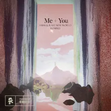 Me + You (With Løve Remix)