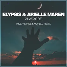 Always Be (Vintage & Morelli Extended Vocal Remix)