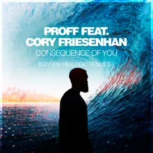 Consequence Of You (Elevven Vocal Remix)