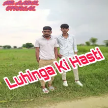 Luhinga Ki Hasti (Hindi)