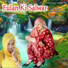 Fulan Ki Salwar