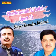 Chakrawiuh Ki Ladai Part 3