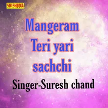 Mangeram Teri Yari Sachchi