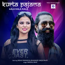 Kurta Pajama Kala Kala Kala (Hindi)