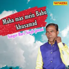 Maha Mas Mein Bahu Khusamad