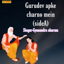 Gurudev Apke Charno Mein Side A