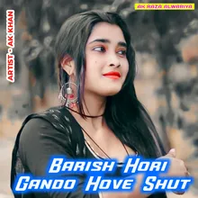 Barish Hori Gando Hove Shut