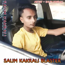 Salim Kakrali Blaster