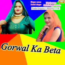 Gorwal Ka Beta Haryanvi