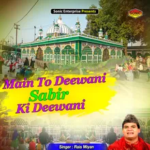 Main To Deewani Sabir Ki Deewani Islamic