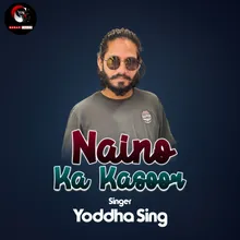 Naino Ka Kasoor Bollywood